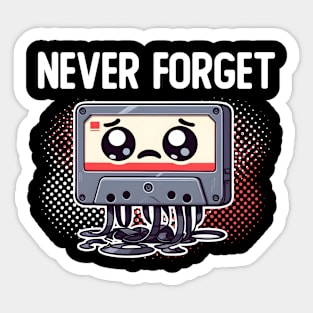 Never Forget Cassette Tape Sticker